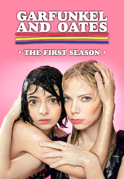 Garfunkel and Oates - Season 1 [46457] (A1431055482) [[TV Shows]] --Plex--